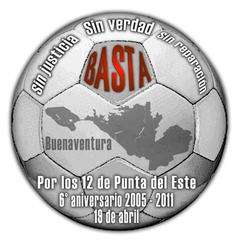 CONMEMORACIÓN “POR LOS 12 DE PUNTA DEL ESTE” 6° aniversario 2005 – 2011