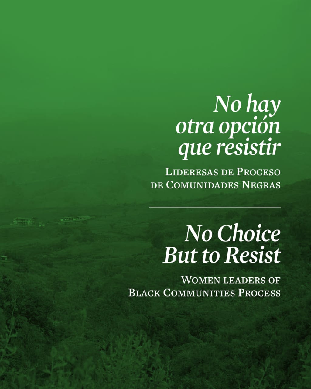 No hay otra opción que resistir: Lideresas del proceso de comunidades negras.