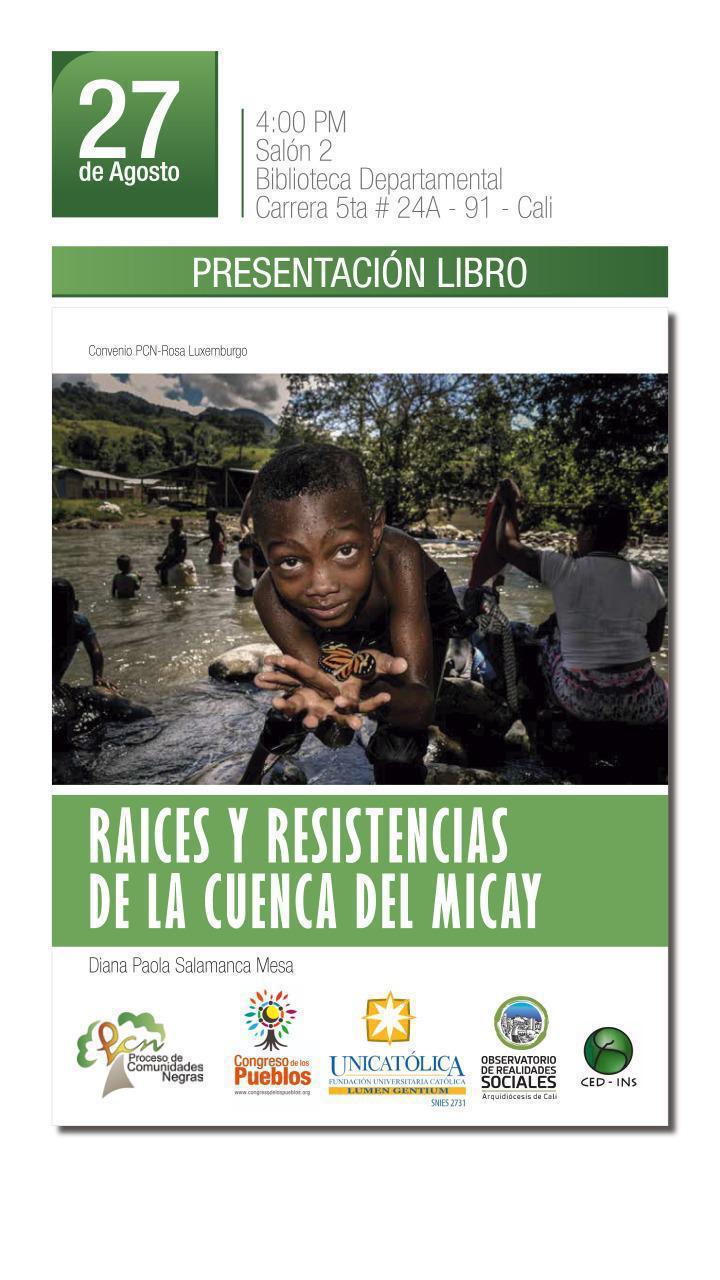 LANZAMIENTO DEL LIBRO: RAÍCES Y RESISTENCIAS DE LA CUENCA DEL MICAY