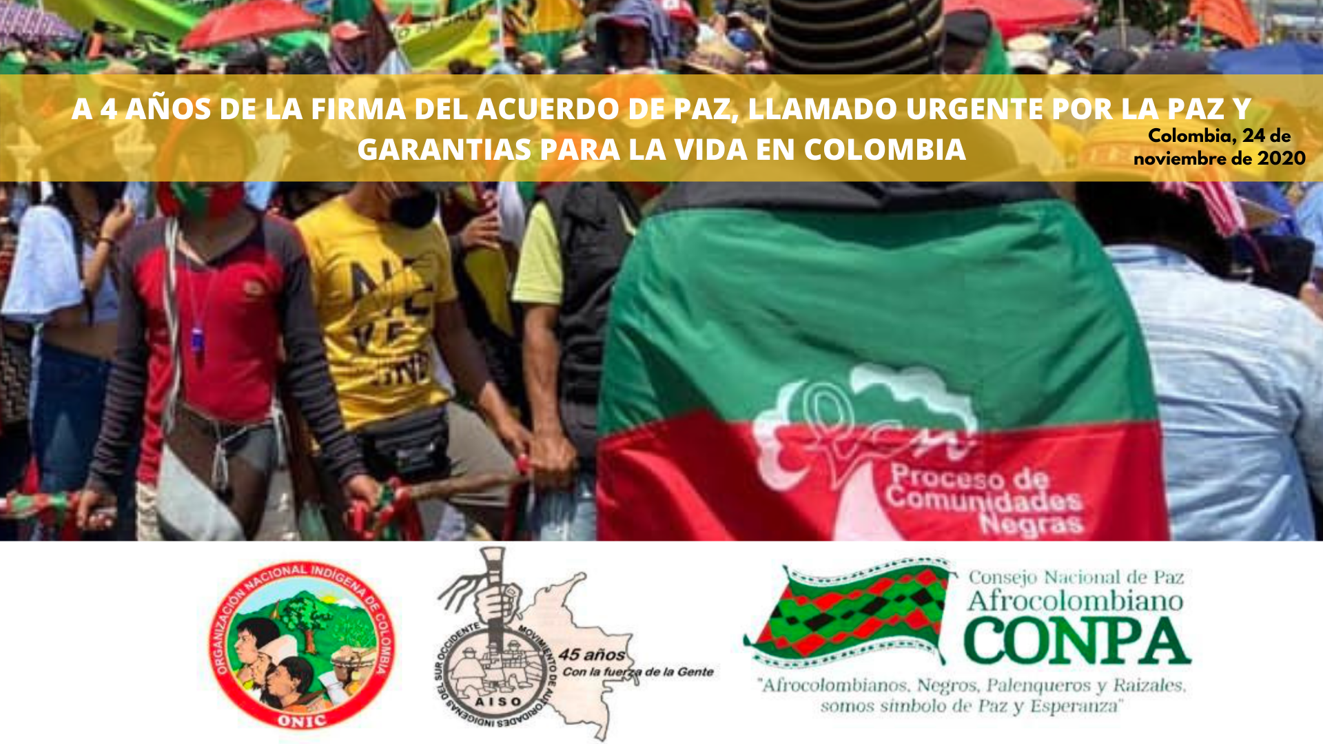 A 4 AÑOS DE LA FIRMA DEL ACUERDO DE PAZ, LLAMADO URGENTE POR LA PAZ Y GARANTIAS PARA LA VIDA EN COLOMBIA