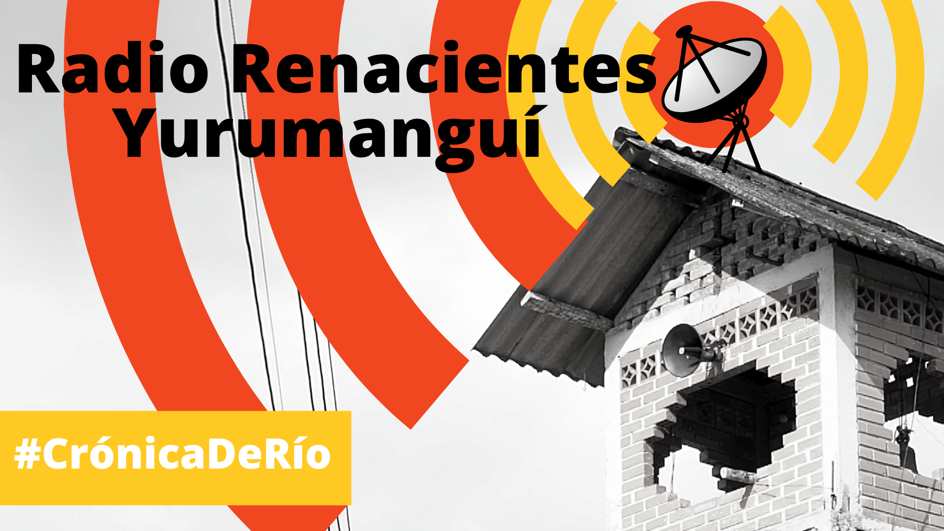 Yurumanguí Renacientes / Un sistema comunitario de difusión sonora