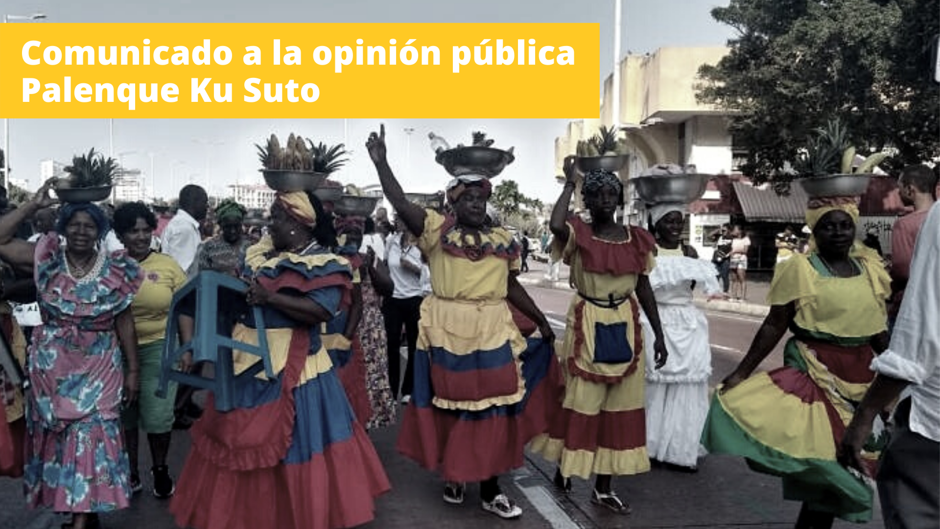 CONTRA EL VETO DE LA SEÑORA JAQUELINE PEREA A LA COMUNIDAD PALENQUERA