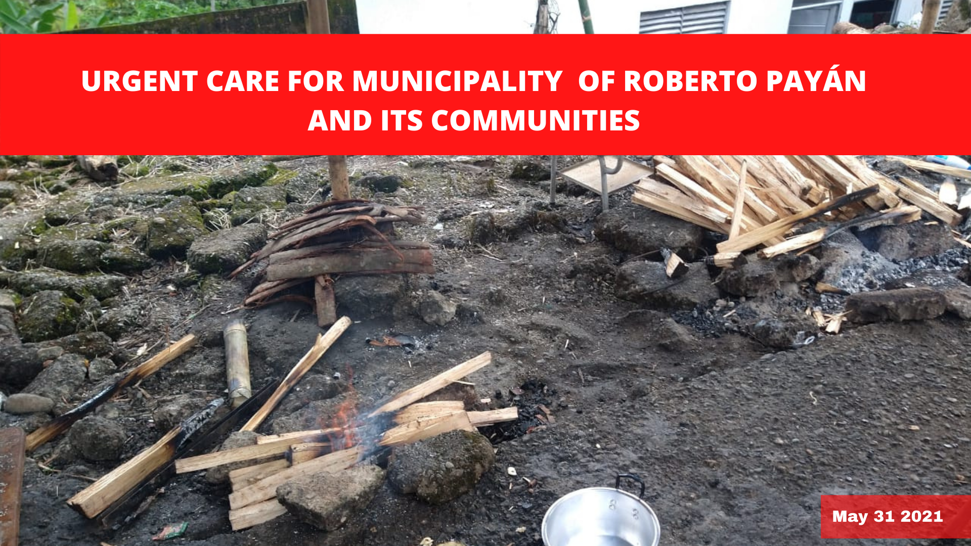 URGENT CARE FOR MUNICIPALITY  OF ROBERTO PAYÁN AND ITS COMMUNITIES.