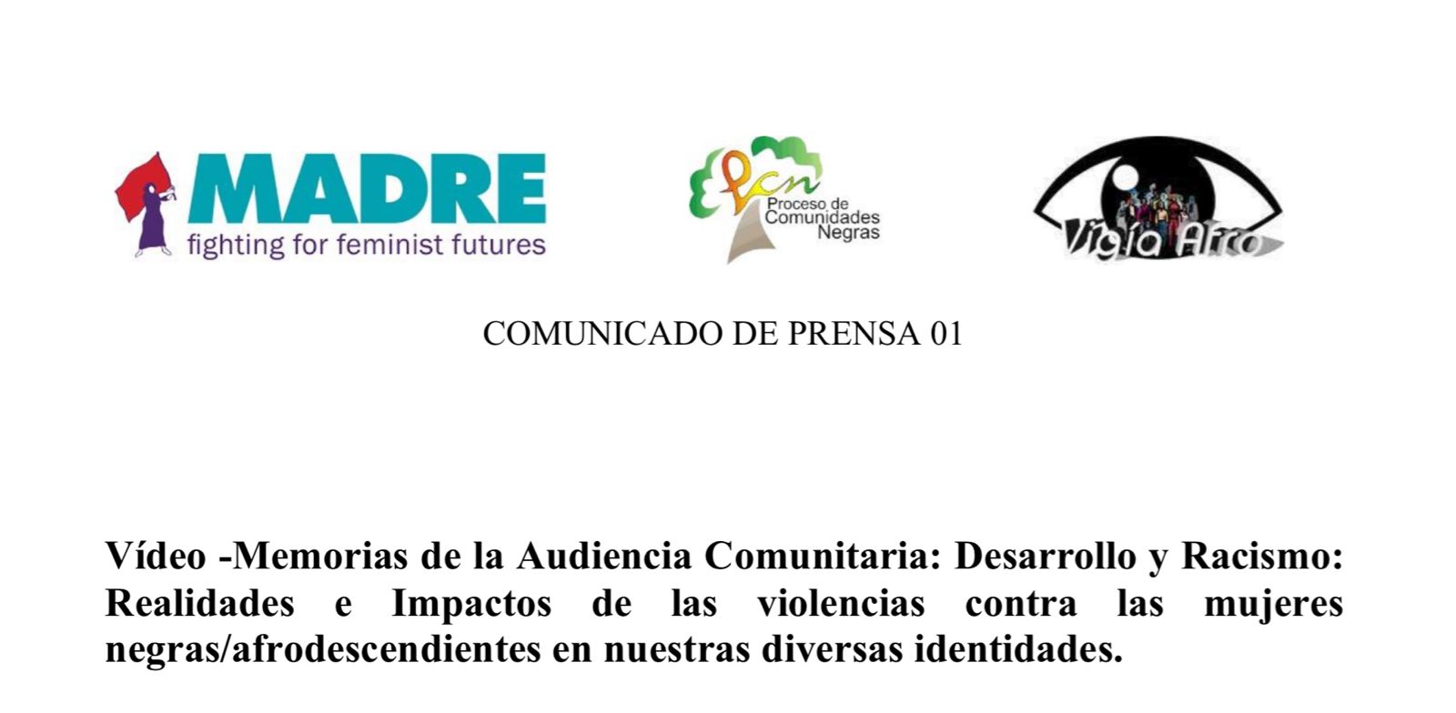 Vídeo -Memorias de la Audiencia Comunitaria: Desarrollo y Racismo: Realidades e Impactos de las violencias contra las mujeres negras/afrodescendientes en nuestras diversas identidades.
