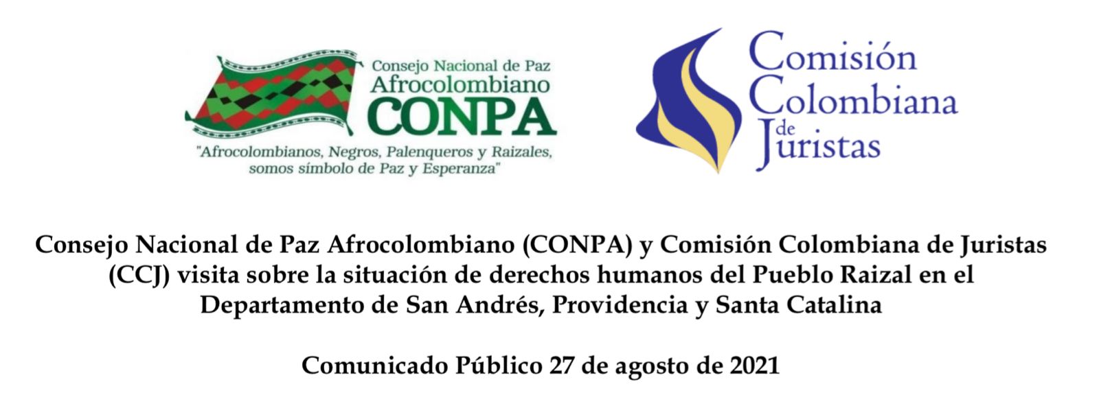 Consejo Nacional de Paz Afrocolombiano (CONPA) y Comisión Colombiana de Juristas (CCJ) visita sobre la situación de derechos humanos del Pueblo Raizal en el Departamento de San Andrés, Providencia y Santa Catalina