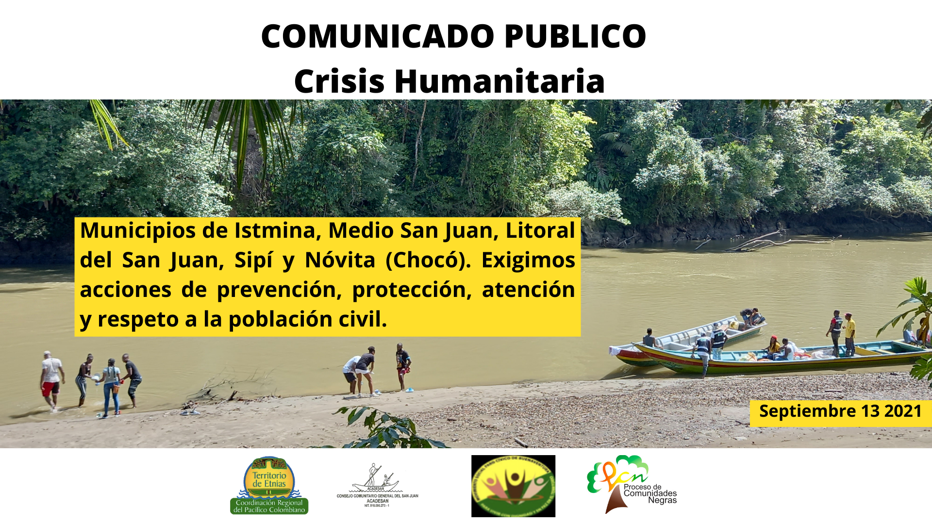 Crisis Humanitaria en el San Juan Municipios de Istmina, Medio San Juan, Litoral del San Juan, Sipí y Nóvita (Chocó). Exigimos acciones de prevención, protección, atención y respeto a la población civil.