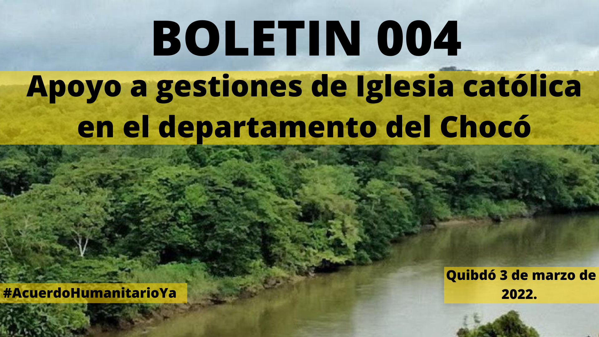 Apoyo a gestiones de Iglesia católica en el departamento del Chocó