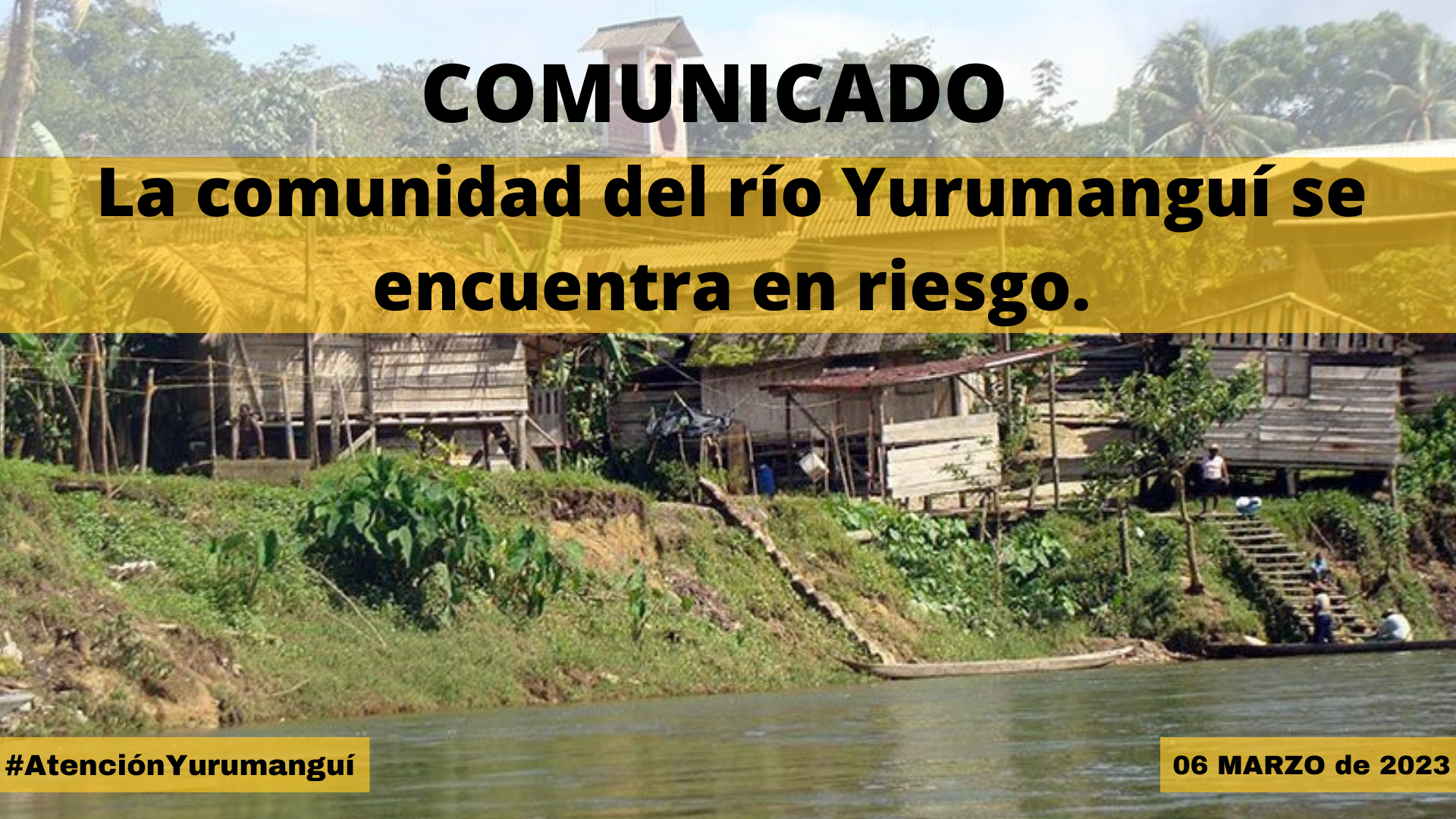 La comunidad del río Yurumanguí se encuentra en riesgo